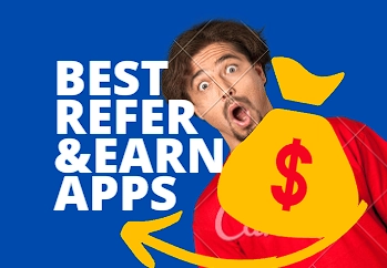 top refer and earn apps list of 2023