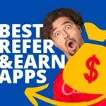 Best refer and earn apps list (new) - earn up to rs1000
