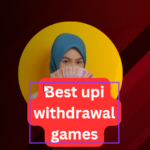 Best upi withdrawal games apps to earn money (Top8)